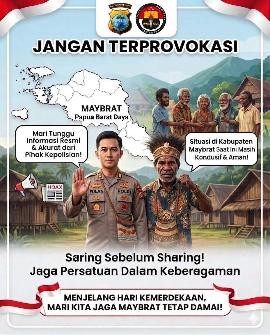 Jangan Terprovokasi, Jaga Maybrat Tetap Aman dan Damai Jangan Terprovokasi, Jaga Maybrat Tetap Aman dan Damai