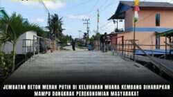 Jembatan Beton Merah Putih Di Kelurahan Muara Kembang Diharapkan Mampu Dongkrak Perekonomian Masyarakat