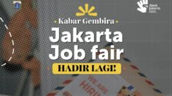 Kesempatan Emas di Jakarta: Job Fair 2026 Hadir dengan 44 Perusahaan