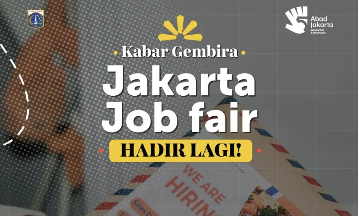 Kesempatan Emas di Jakarta: Job Fair 2026 Hadir dengan 44 Perusahaan