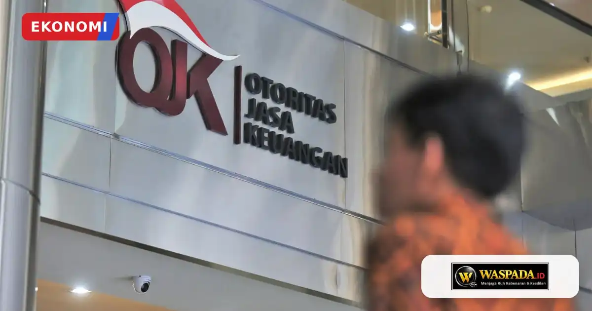 OJK Memantau Rencana Aksi Delapan Perusahaan Modal Ventura yang Belum Memenuhi Ketentuan Ekuitas